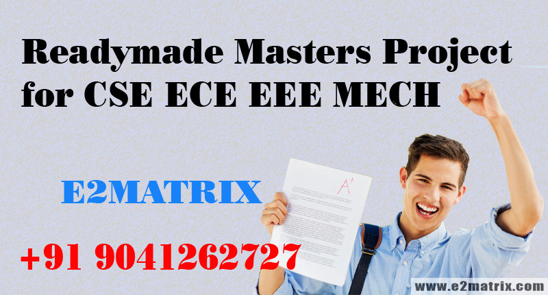 Buy Readymade Masters Project for CSE ECE EEE MECH