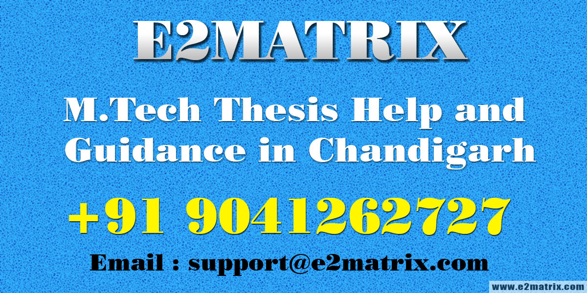 M.Tech PhD Thesis Guidance in Chandigarh Mohali Jalandhar
