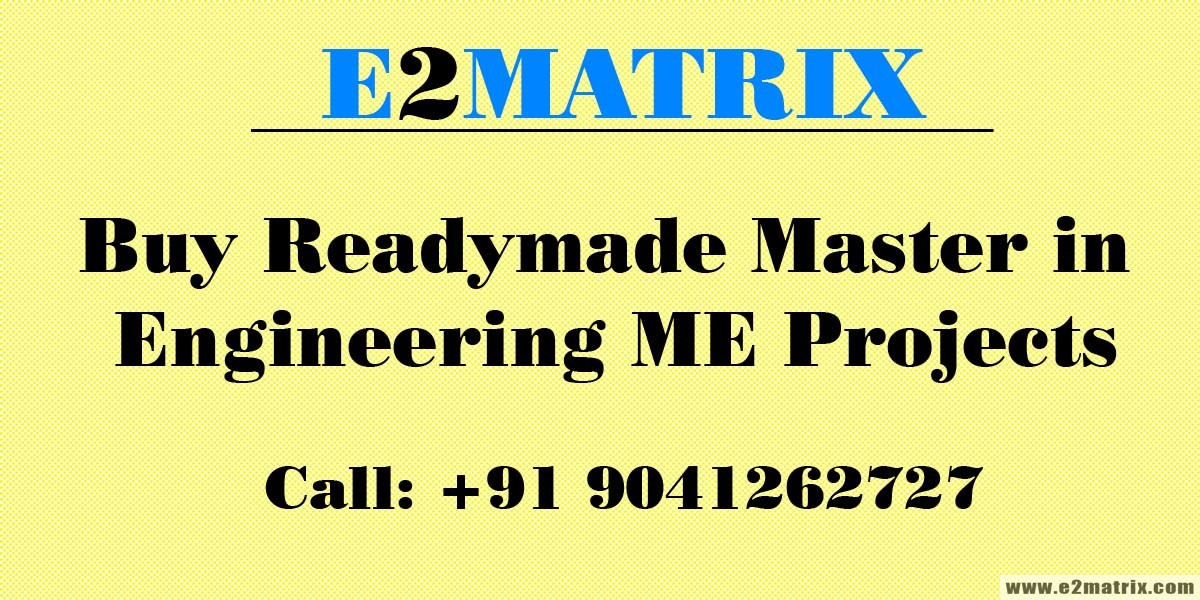 Buy Readymade Master in Engineering ME Projects