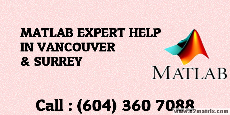 MATLAB Expert Help in Vancouver | Surrey BC Canada