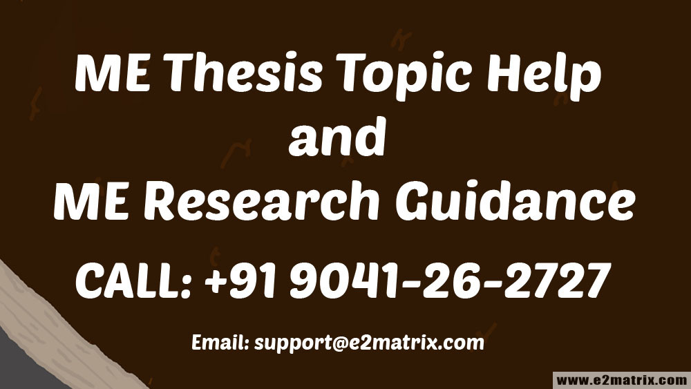 ME Thesis Topic Help and ME Research Guidance