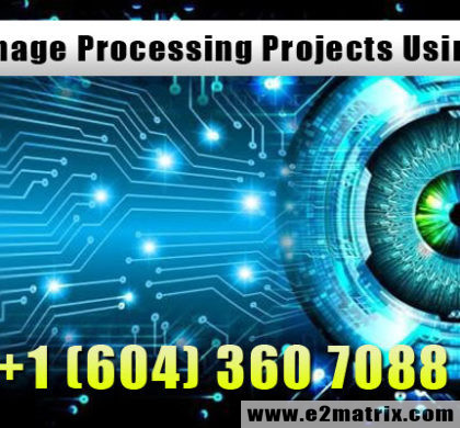 Best Digital Image Processing Projects using MATLAB in Vancouver | Surrey| Burnaby BC